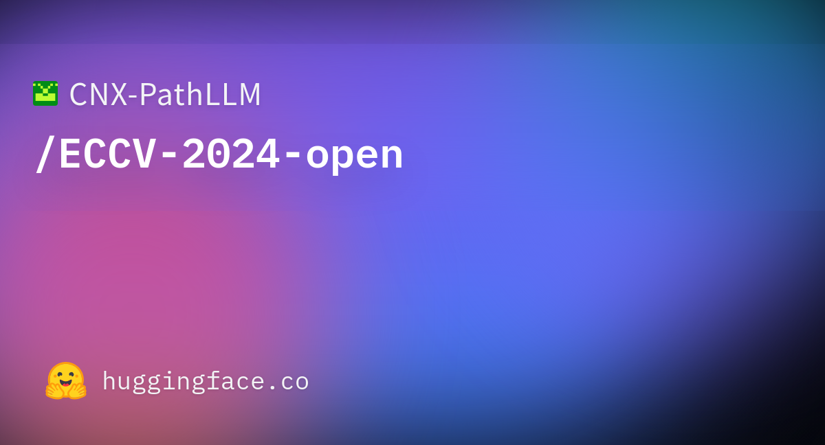 CNXPathLLM/ECCV2024open at main