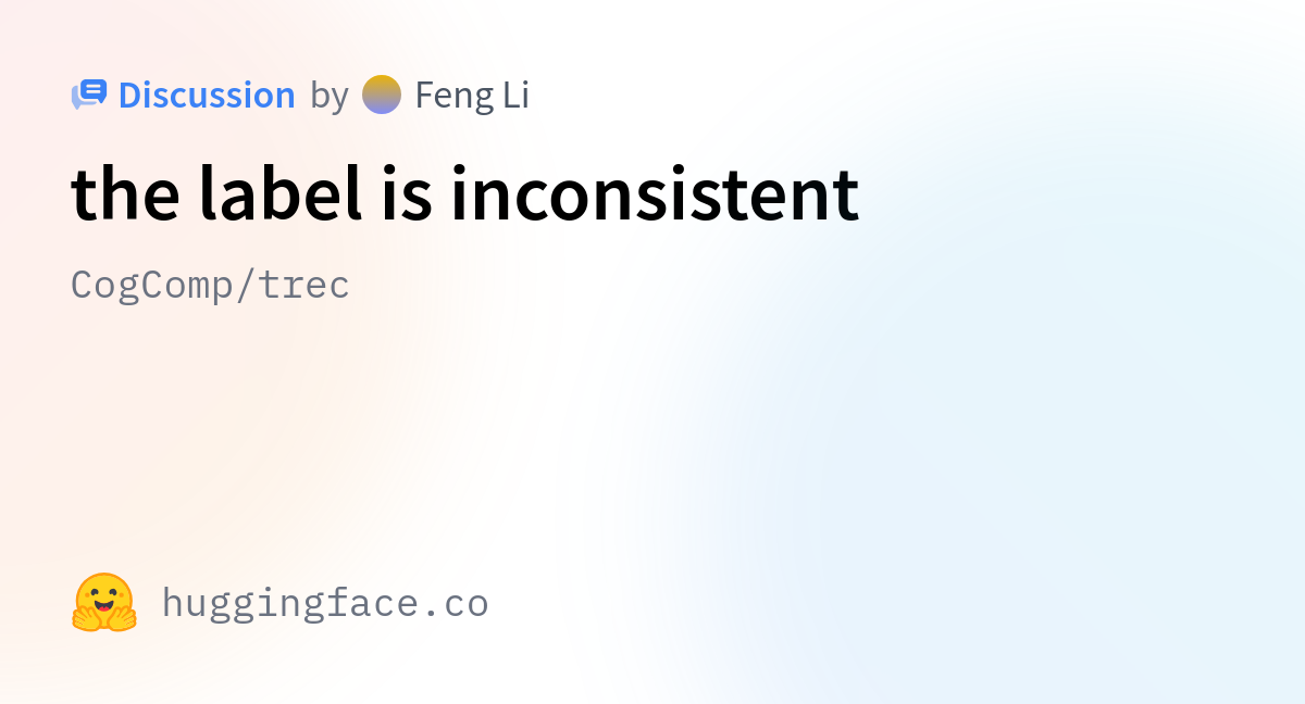 CogComp/trec · the label is inconsistent