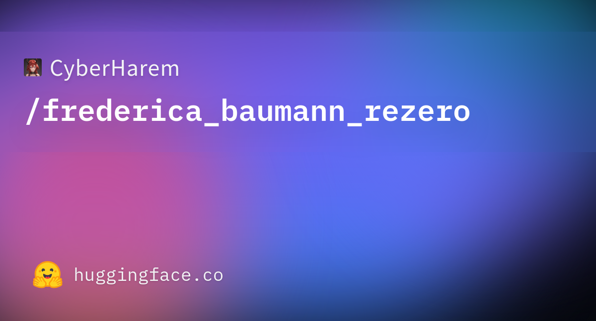 CyberHarem/frederica_baumann_rezero at main