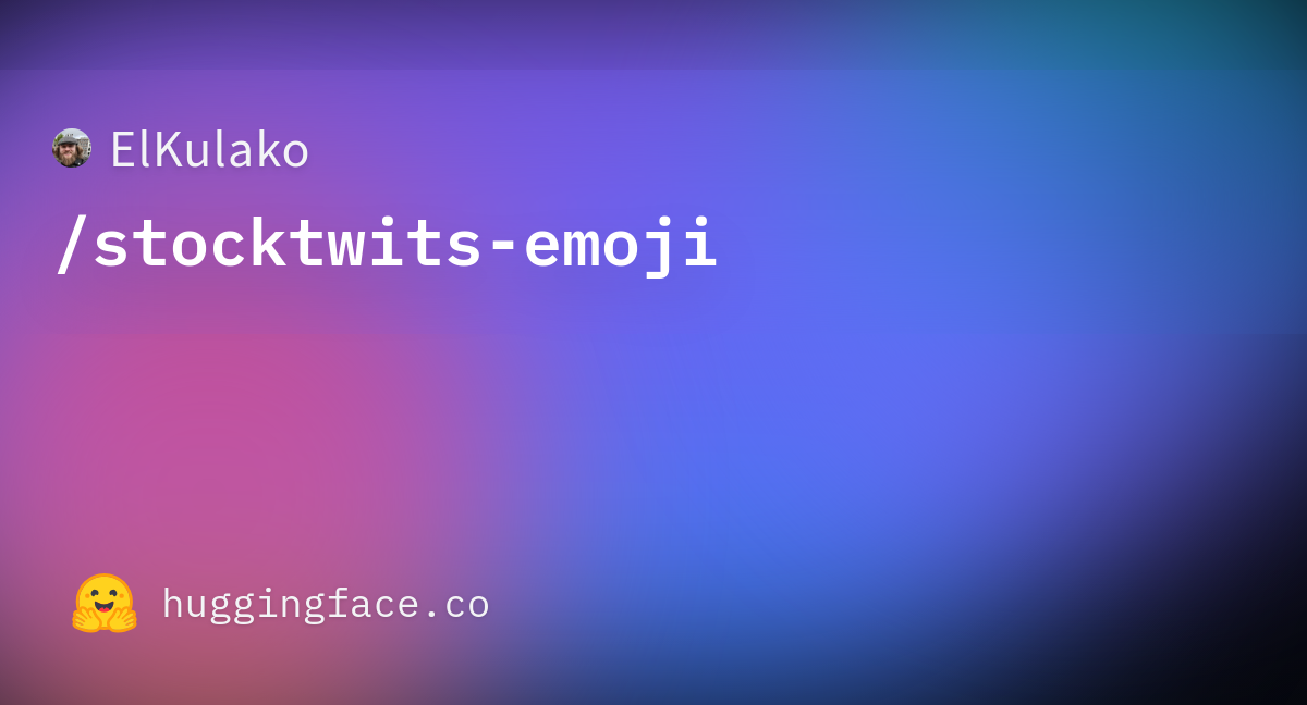 ElKulako stocktwits emoji Datasets at Hugging Face