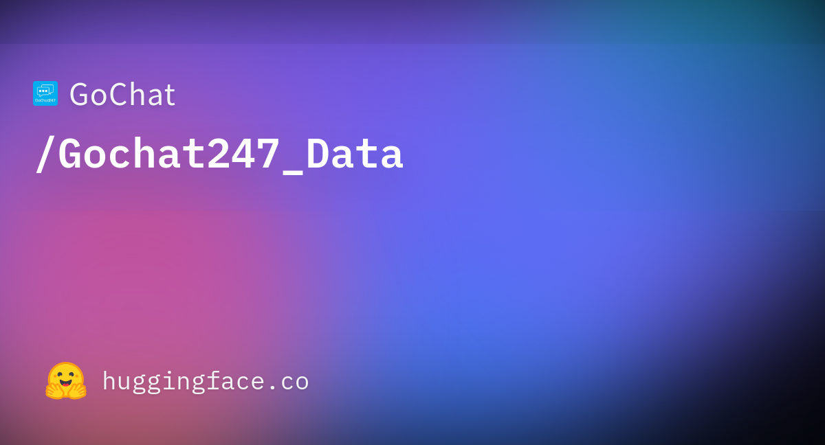 GoChat/Gochat247_Data at main