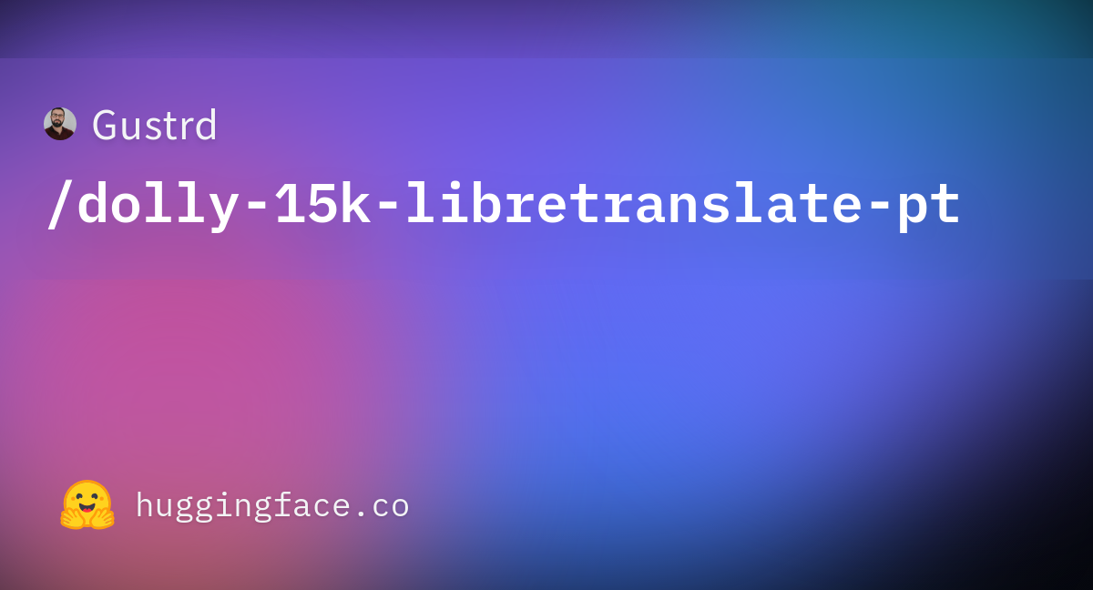 Gustrd/dolly-15k-libretranslate-pt · Datasets at Hugging Face
