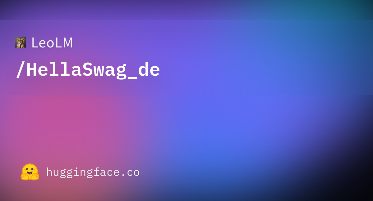LeoLM/HellaSwag_de · Datasets at Hugging Face