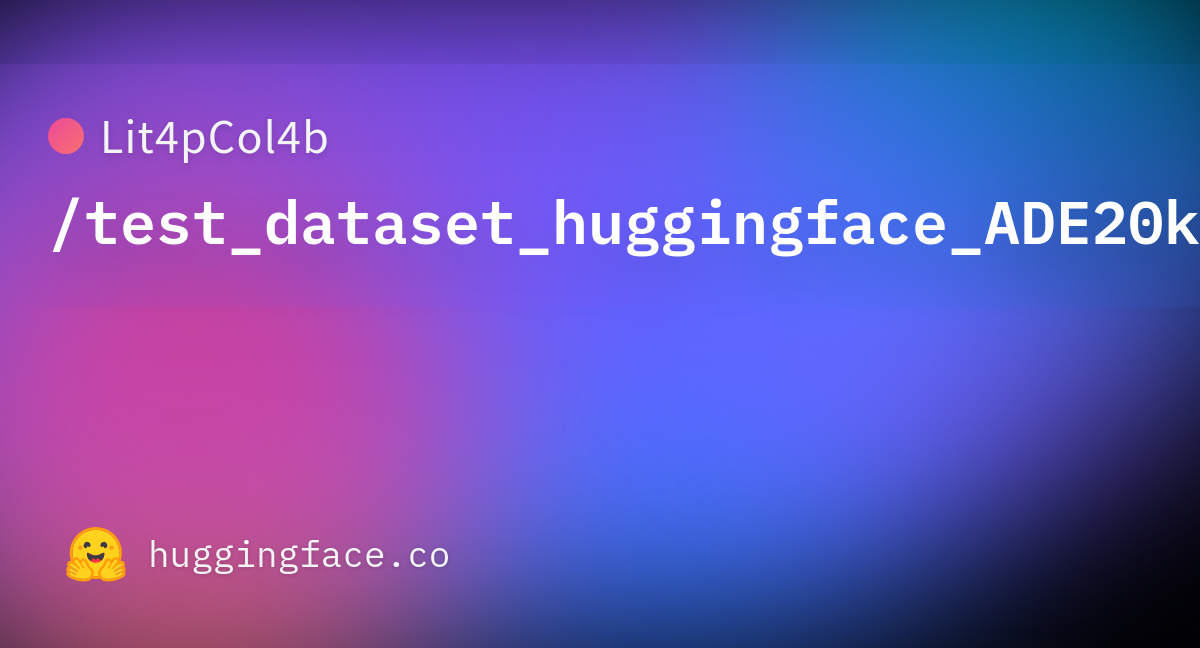 Lit4pCol4b/test_dataset_huggingface_ADE20k_format_v1 · Datasets At ...