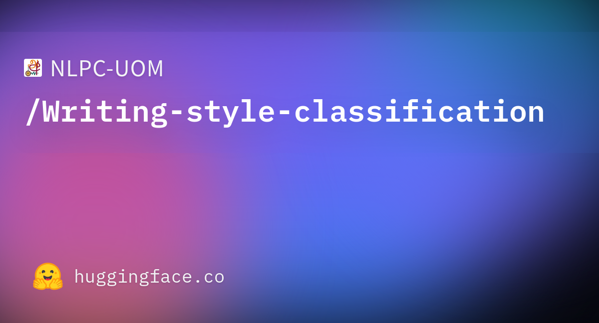 nlpc-uom-writing-style-classification-datasets-at-hugging-face