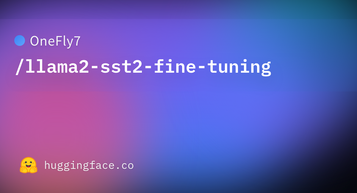 OneFly7/llama2-sst2-fine-tuning · Datasets at Hugging Face