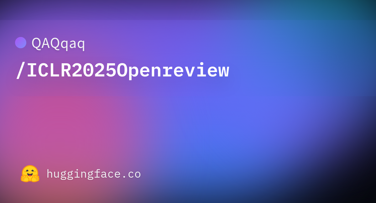 QAQqaq/ICLR2025Openreview · Datasets at Hugging Face