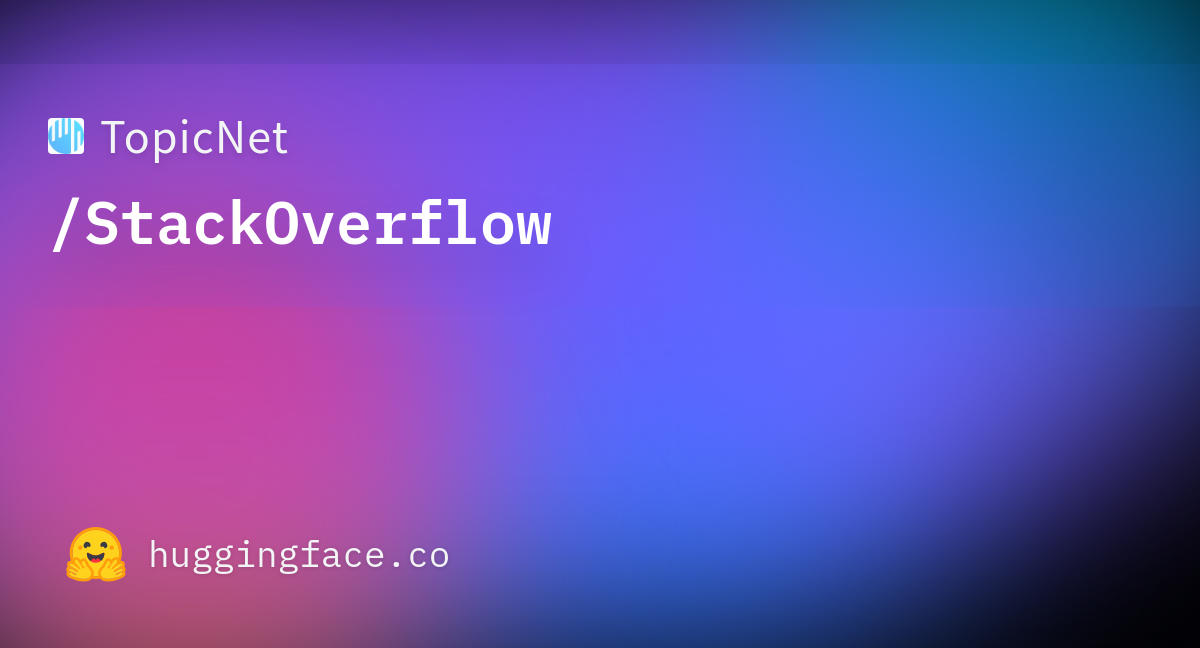 TopicNet/StackOverflow · Datasets at Hugging Face