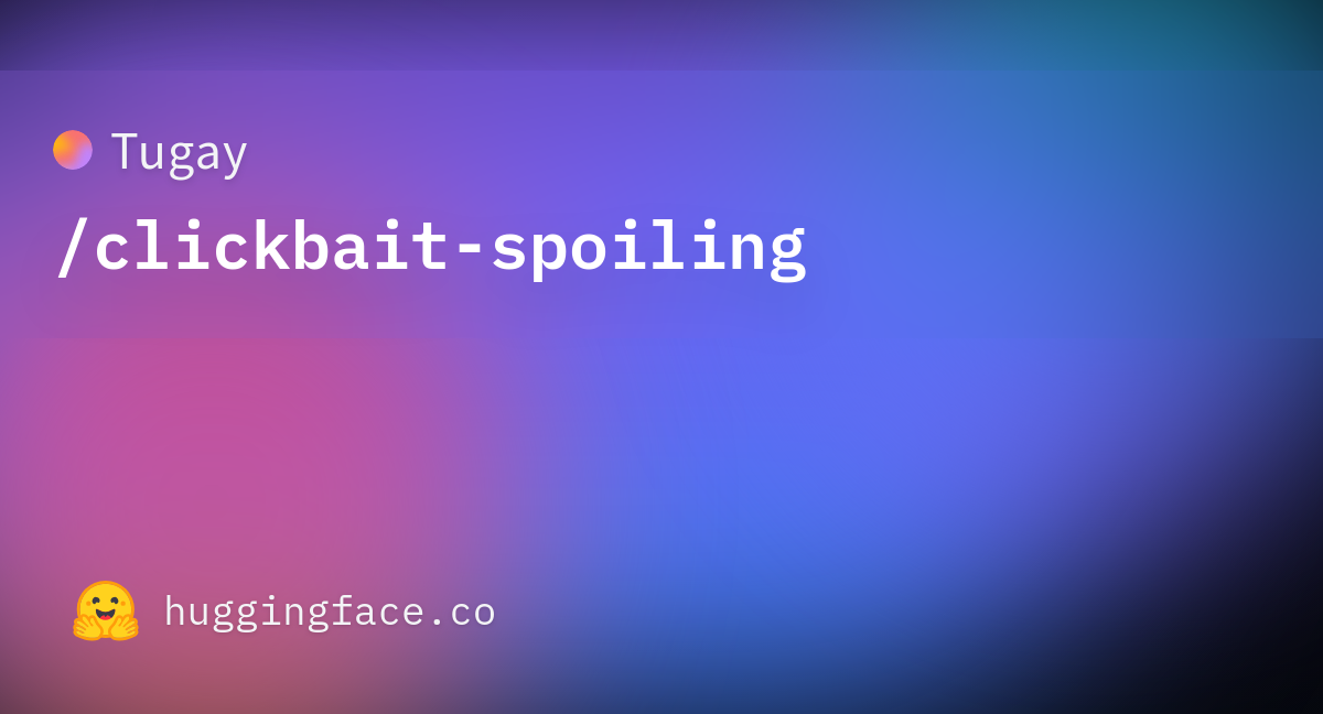 Tugay/clickbait-spoiling · Datasets at Hugging Face