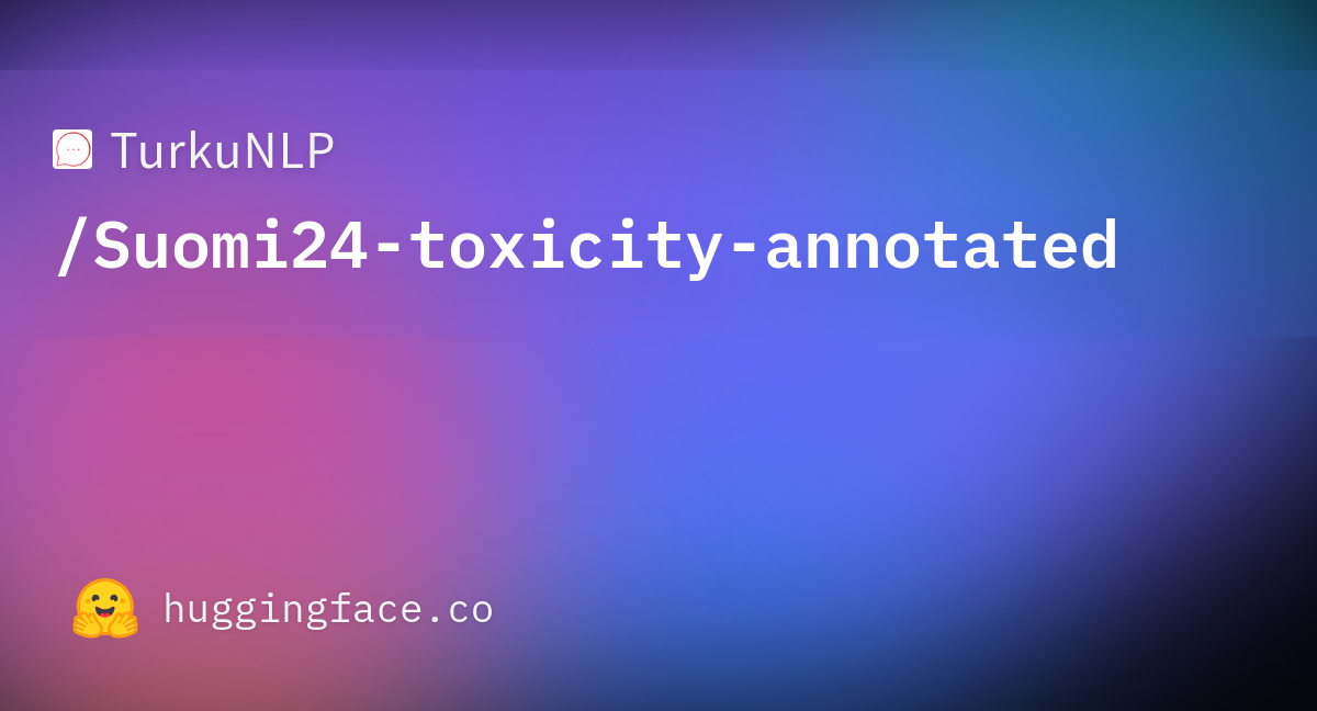 TurkuNLP/Suomi24-toxicity-annotated · Datasets at Hugging Face