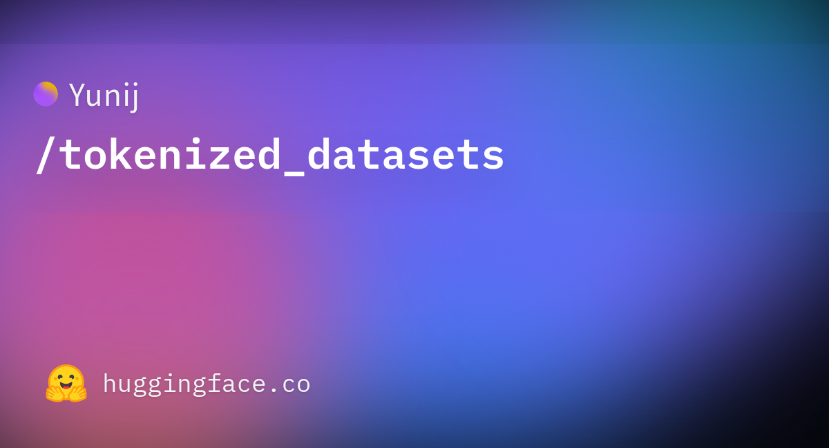 Yunij/tokenized_datasets · Datasets at Hugging Face