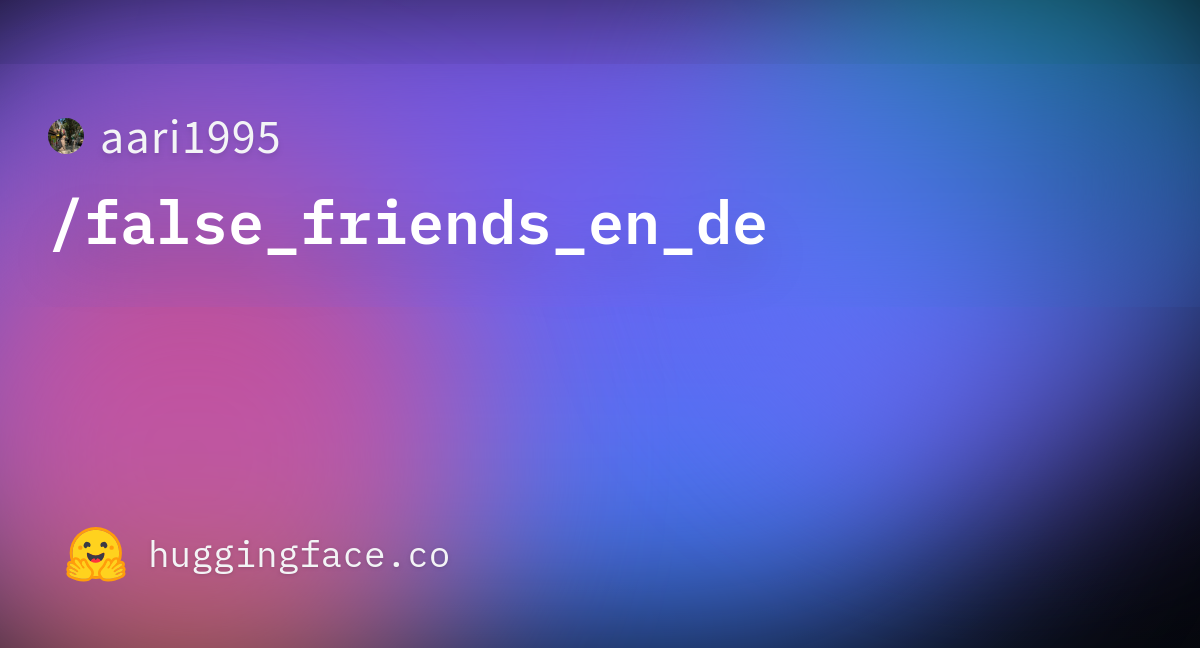 aari1995-false-friends-en-de-datasets-at-hugging-face