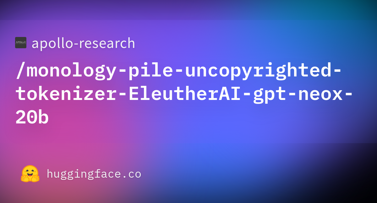 Apollo-research/monology-pile-uncopyrighted-tokenizer-EleutherAI-gpt ...