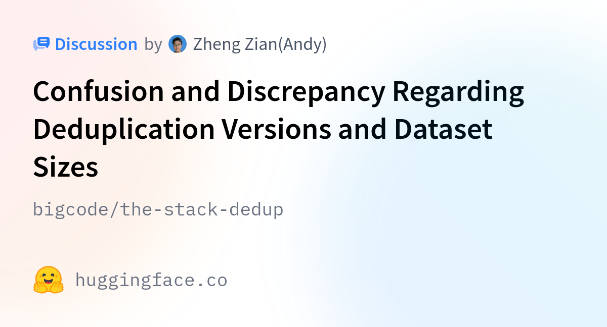 bigcode/the-stack-dedup · Confusion and Discrepancy Regarding ...