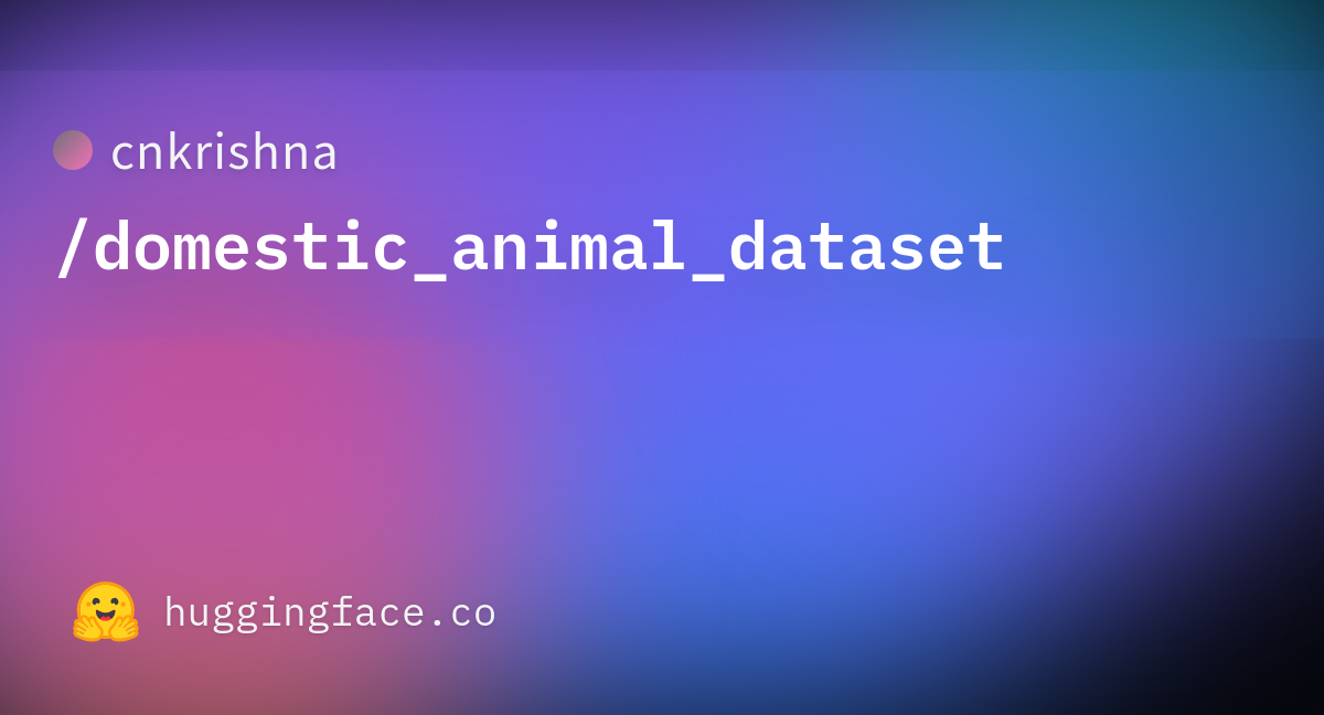 cnkrishna/domestic_animal_dataset · Datasets at Hugging Face