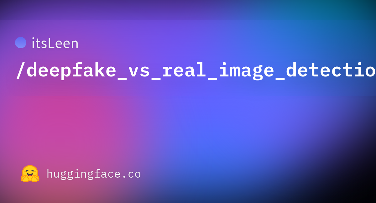Upload dataset itsleen deepfake vs real image detection at b38eb2e