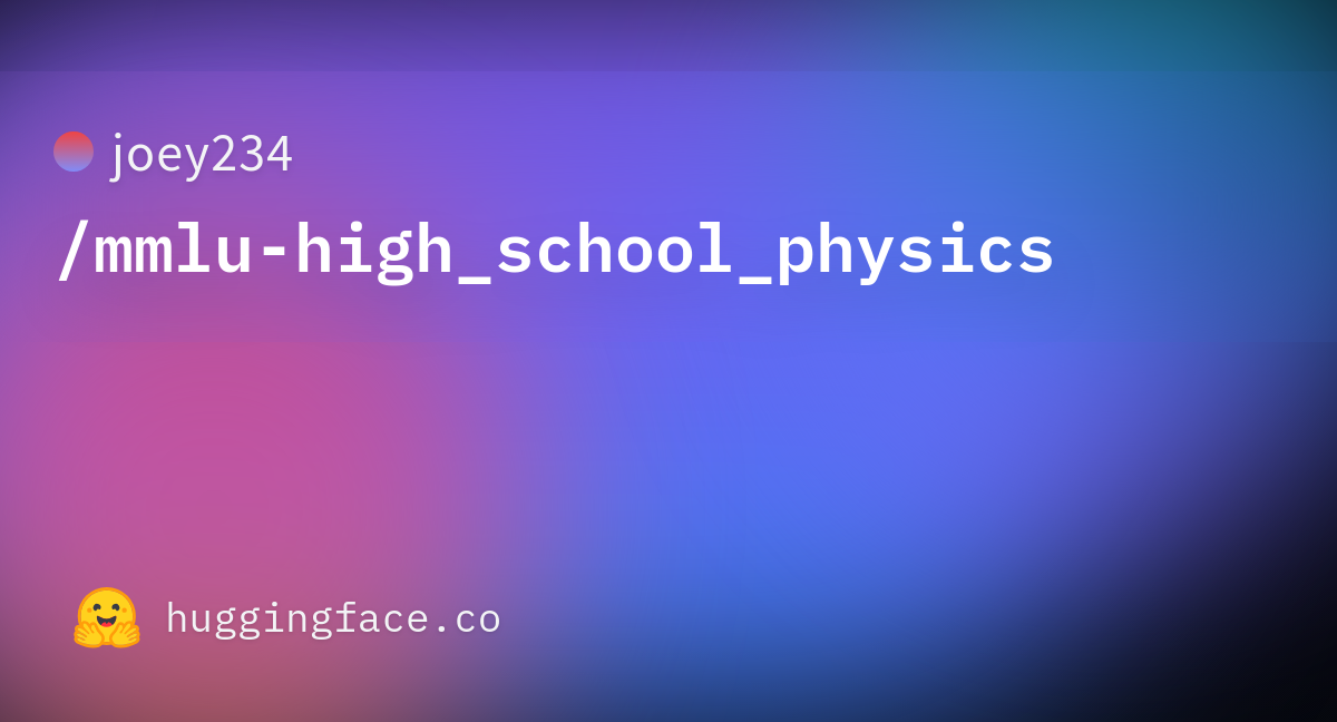 joey234-mmlu-high-school-physics-datasets-at-hugging-face