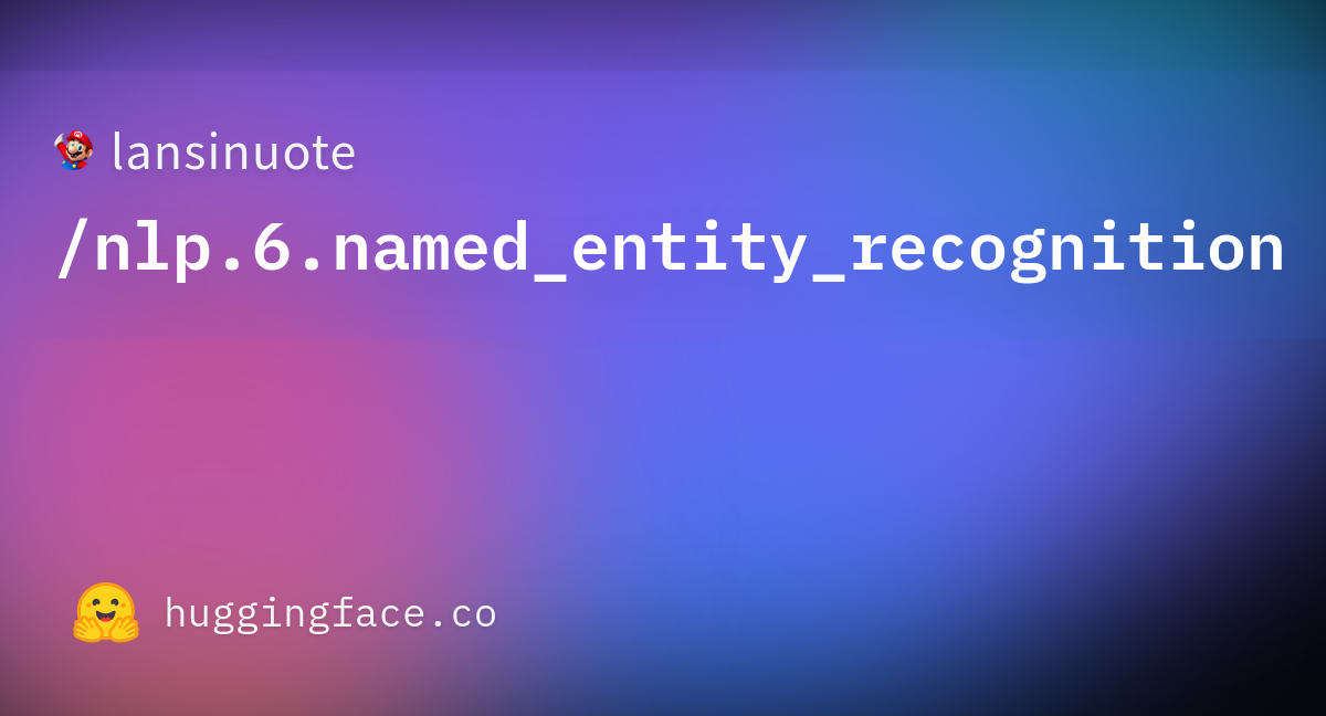 Lansinuote/nlp.6.named_entity_recognition · Datasets At Hugging Face