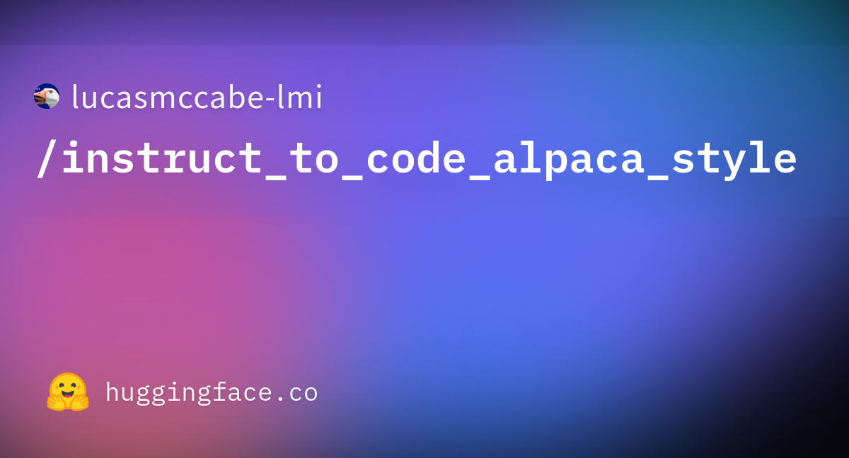 lucasmccabe-lmi/instruct_to_code_alpaca_style · Datasets at 
