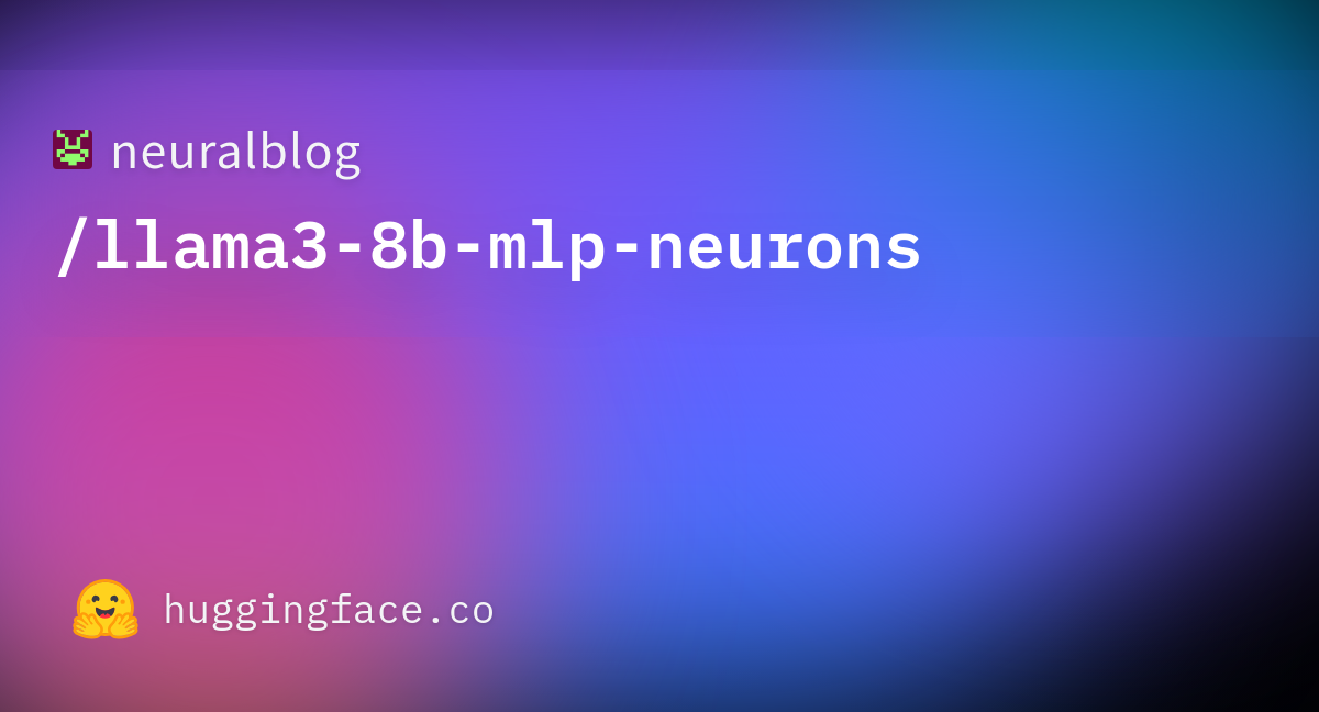 Neuralblog/llama3-8b-mlp-neurons At Main