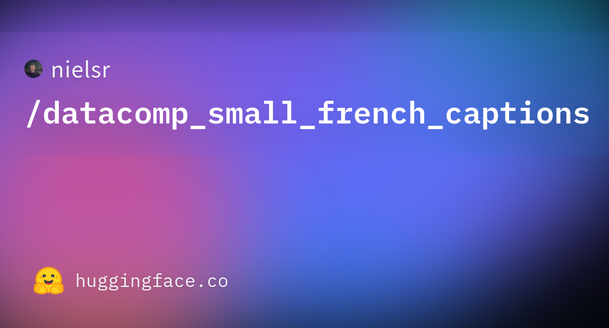 nielsr-datacomp-small-french-captions-at-main