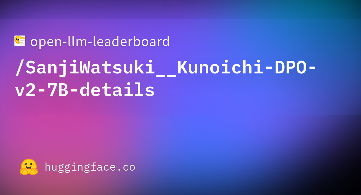 open-llm-leaderboard/SanjiWatsuki__Kunoichi-DPO-v2-7B-details ...