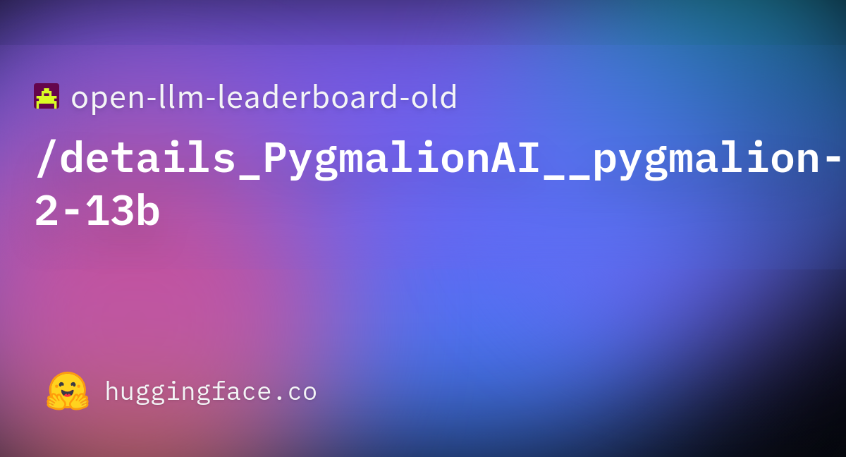 Open-llm-leaderboard/details_PygmalionAI__pygmalion-2-13b · Datasets At ...