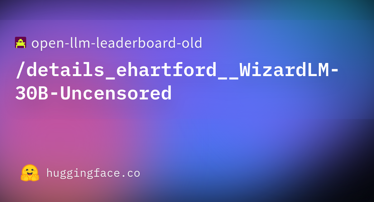 Open-llm-leaderboard/details_ehartford__WizardLM-30B-Uncensored ...