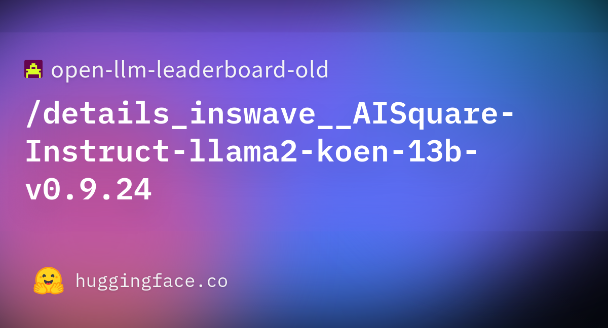 Open-llm-leaderboard/details_inswave__AISquare-Instruct-llama2-koen-13b ...