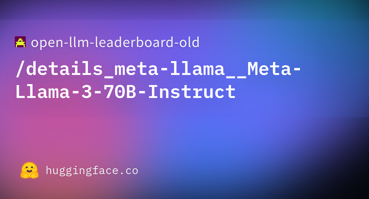 Open-llm-leaderboard/details_meta-llama__Meta-Llama-3-70B-Instruct ...