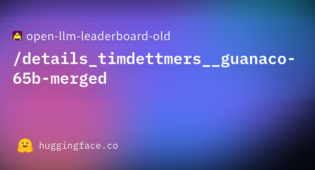 open-llm-leaderboard/details_timdettmers__guanaco-65b-merged · Datasets