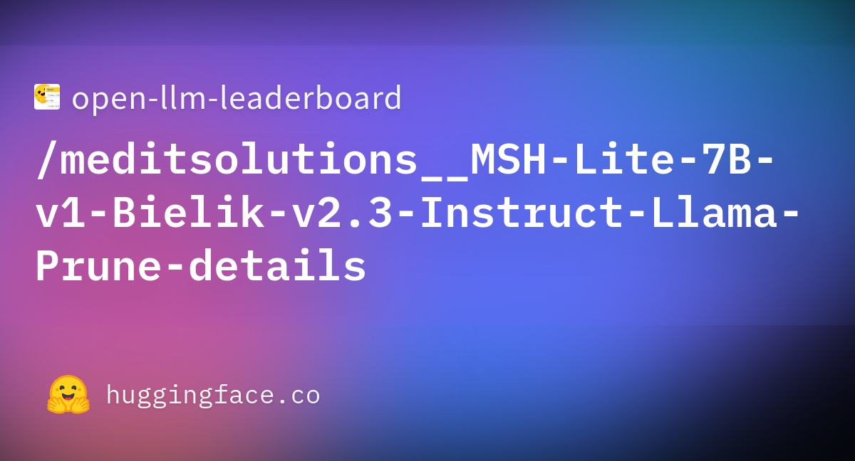 open-llm-leaderboard/meditsolutions__MSH-Lite-7B-v1-Bielik-v2.3 ...