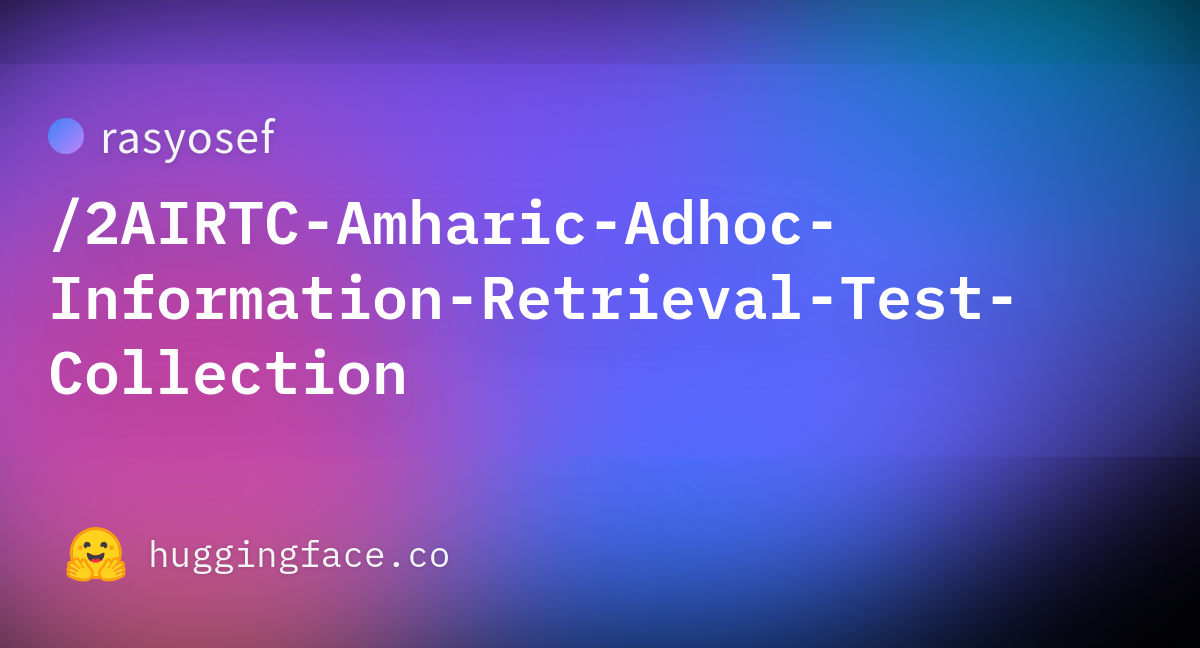rasyosef/2AIRTC-Amharic-Adhoc-Information-Retrieval-Test-Collection ...