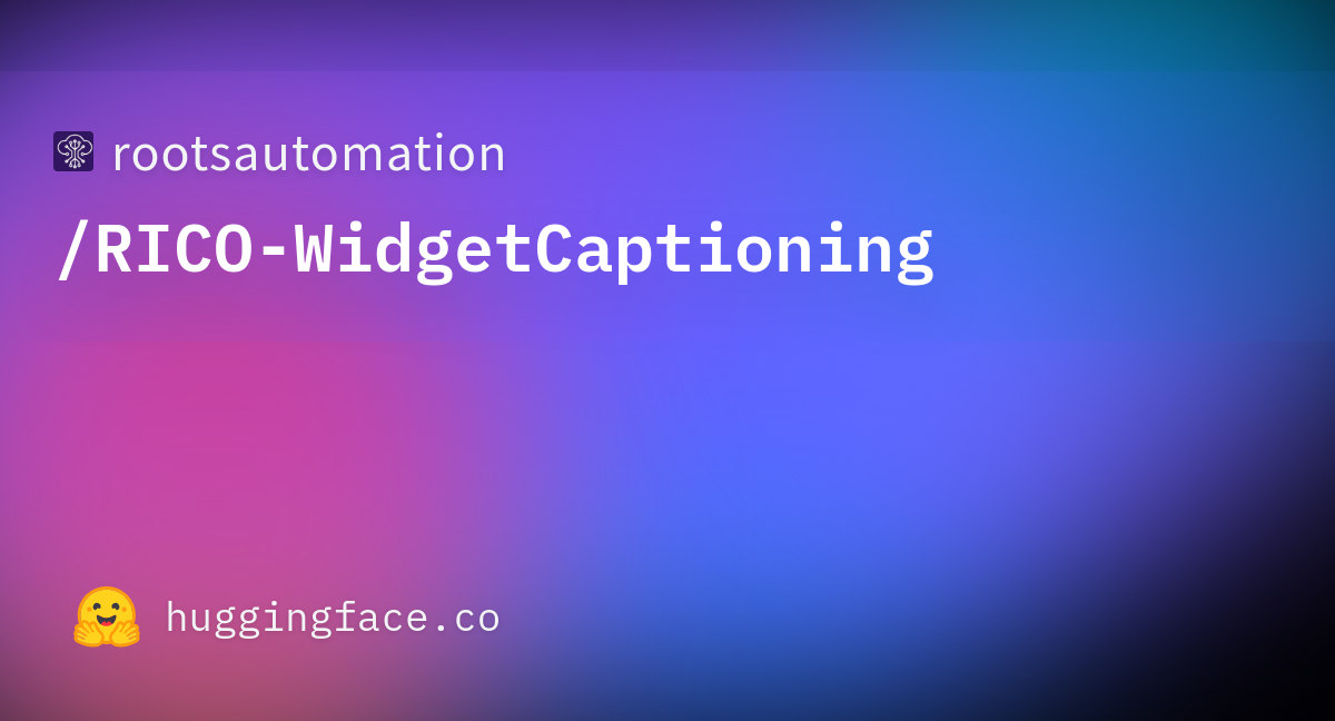 Rootsautomation RICO WidgetCaptioning Datasets At Hugging Face rootsautomation-rico-widgetcaptioning-datasets-at-hugging-face