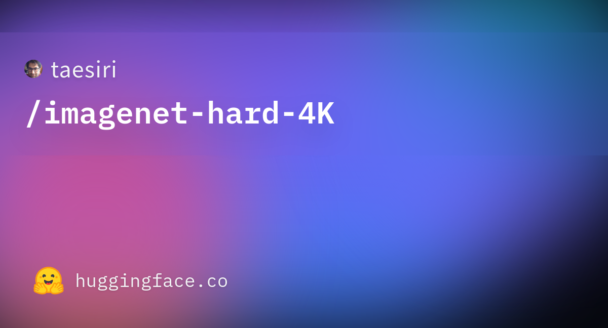 taesiri/imagenet-hard-4K · Datasets at Hugging Face