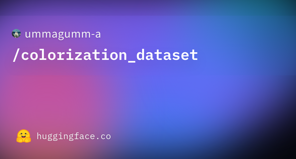 Ummagumm-a/colorization_dataset At Main