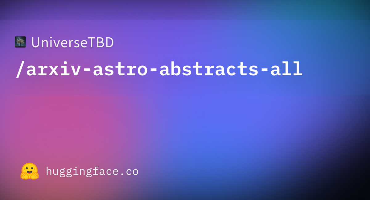 universeTBD/arxiv-astro-abstracts-all · Datasets at Hugging Face