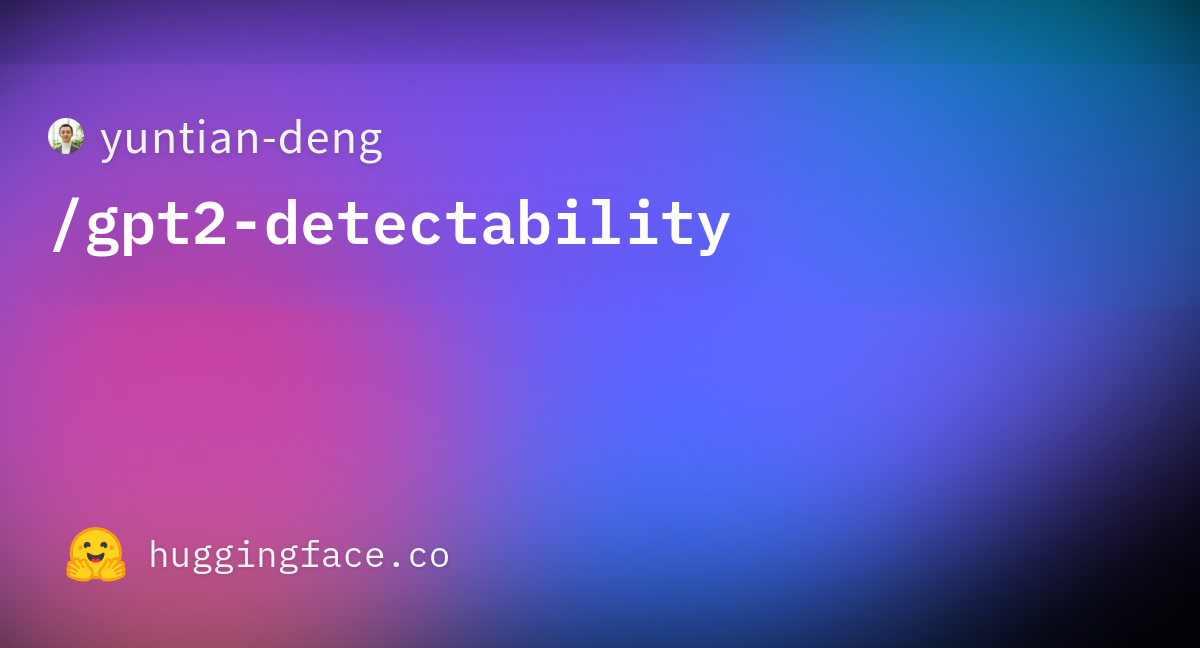 https://cdn-thumbnails.huggingface.co/social-thumbnails/datasets/yuntian-deng/gpt2-detectability.png