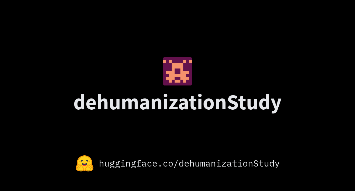 DehumanizationStudy (Dehumanization Study)