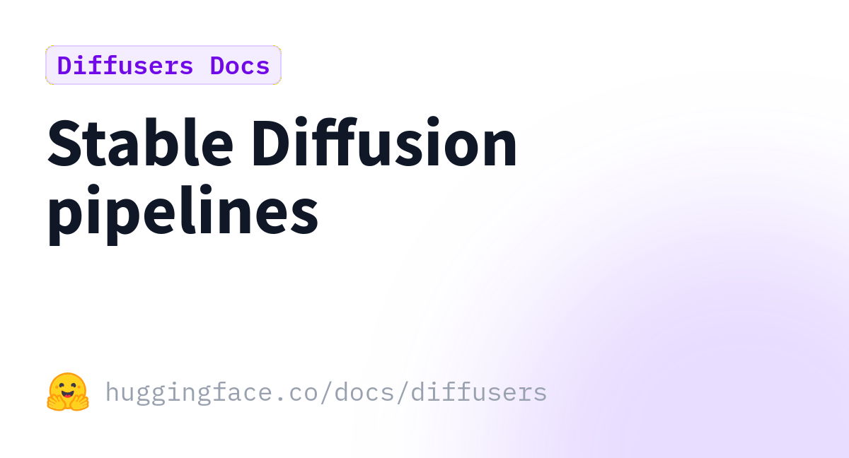 Stable Diffusion pipelines · Hugging Face