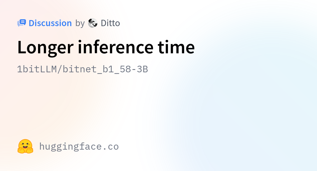 1bitLLM/bitnet_b1_58-3B · Longer Inference Time