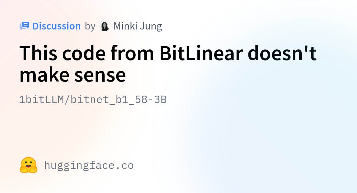 1bitLLM/bitnet_b1_58-3B · This Code From BitLinear Doesn't Make Sense