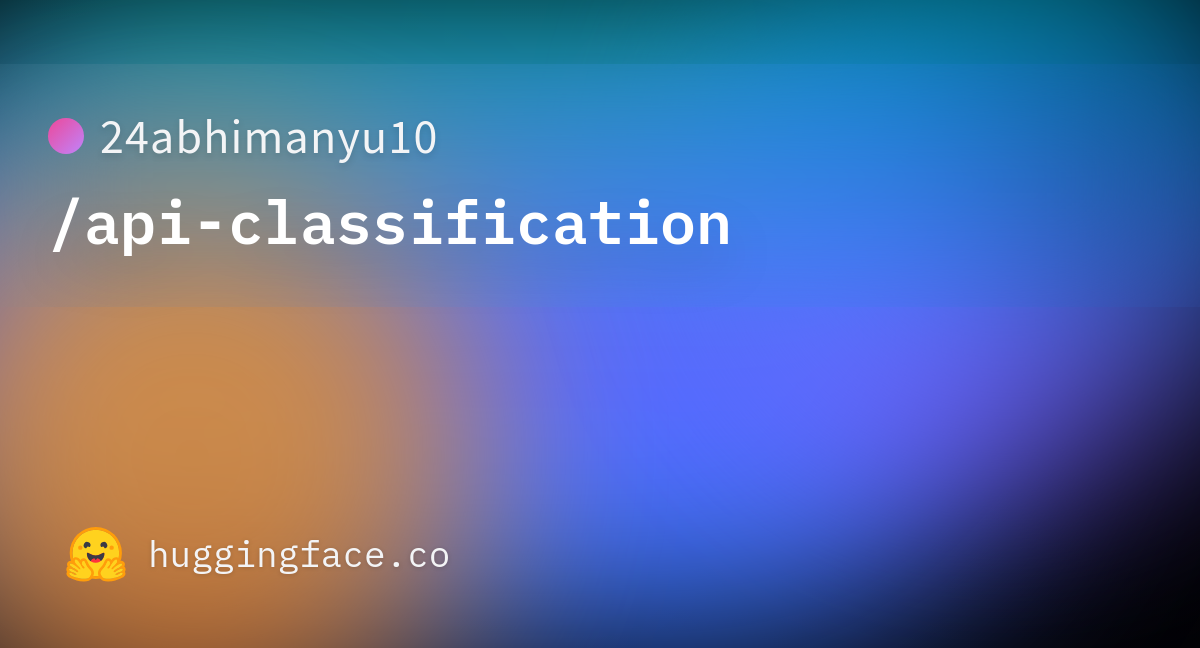 24abhimanyu10/api-classification · Hugging Face