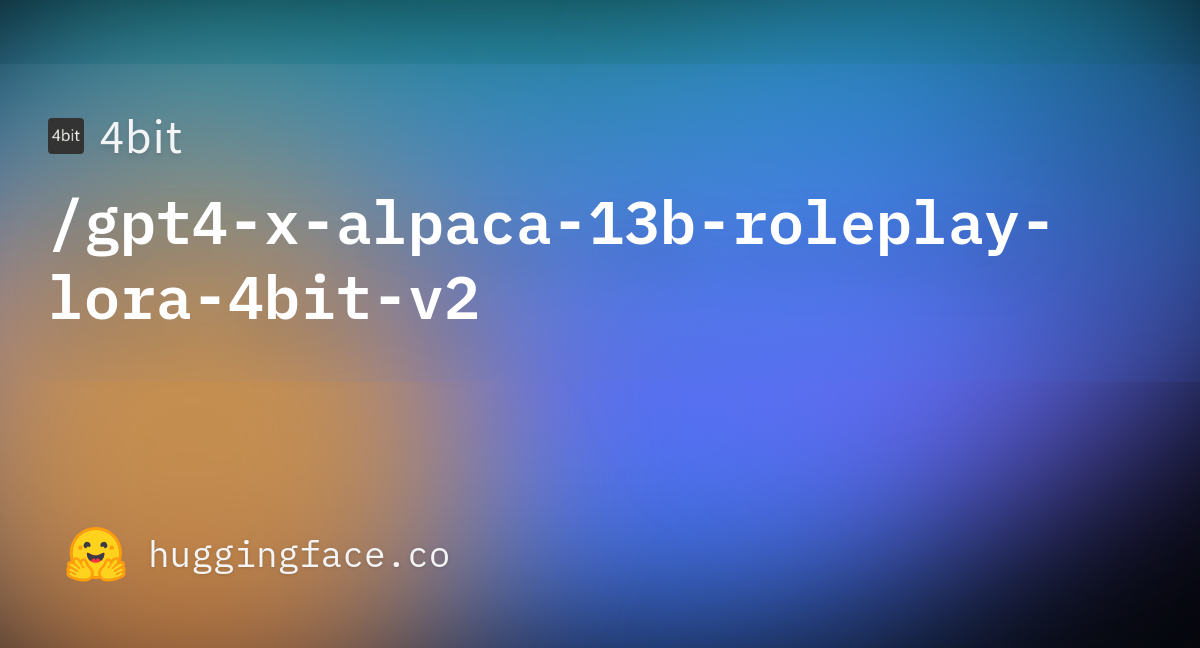 4bit/gpt4-x-alpaca-13b-roleplay-lora-4bit-v2 · Hugging Face