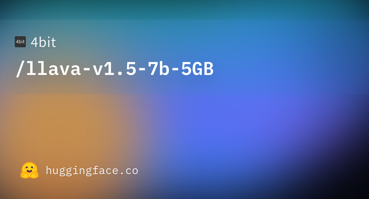 4bit/llava-v1.5-7b-5GB · Hugging Face