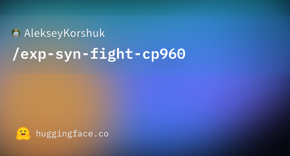 alekseykorshuk-exp-syn-fight-cp960-at-main