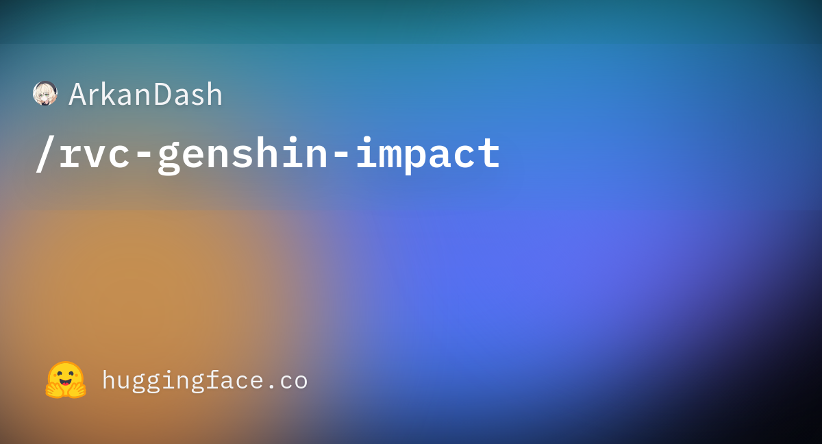 ArkanDash/rvc-genshin-impact at main