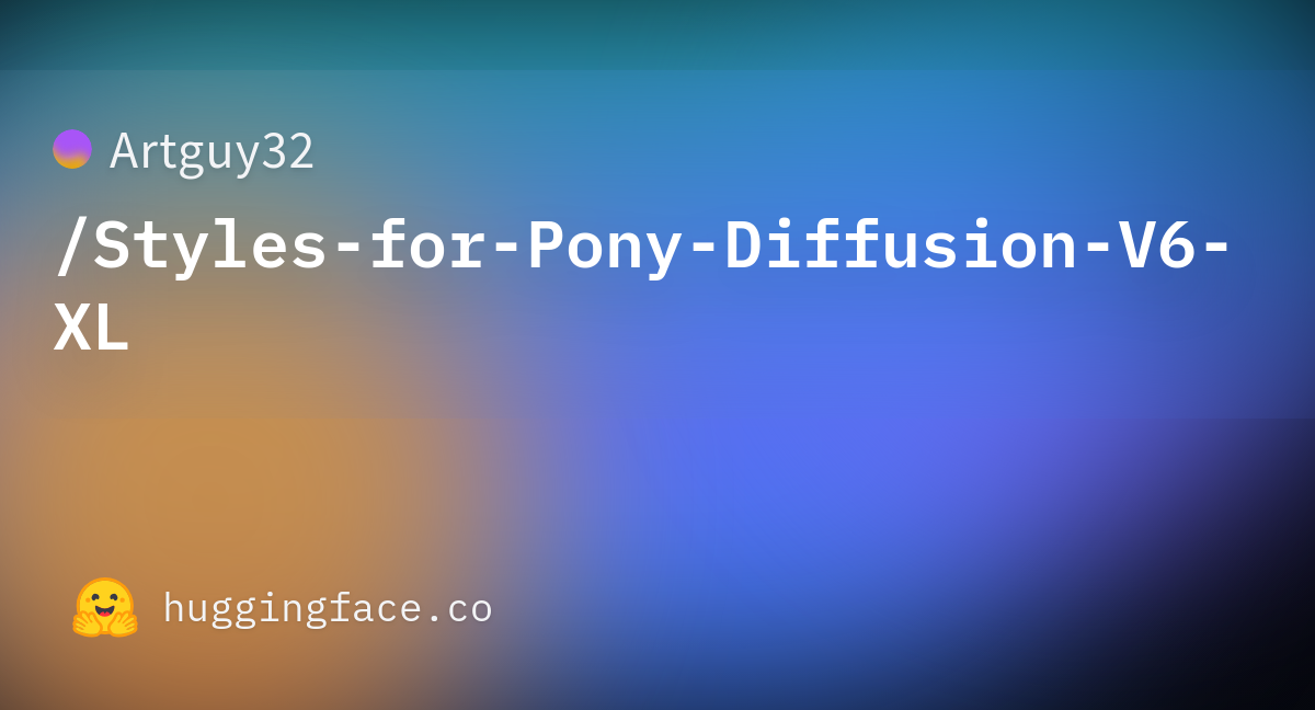 Artguy32/Styles-for-Pony-Diffusion-V6-XL At Main