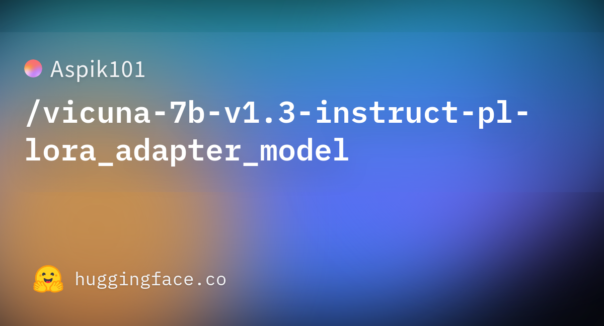 Aspik Vicuna B V Instruct Pl Lora Adapter Model Hugging Face