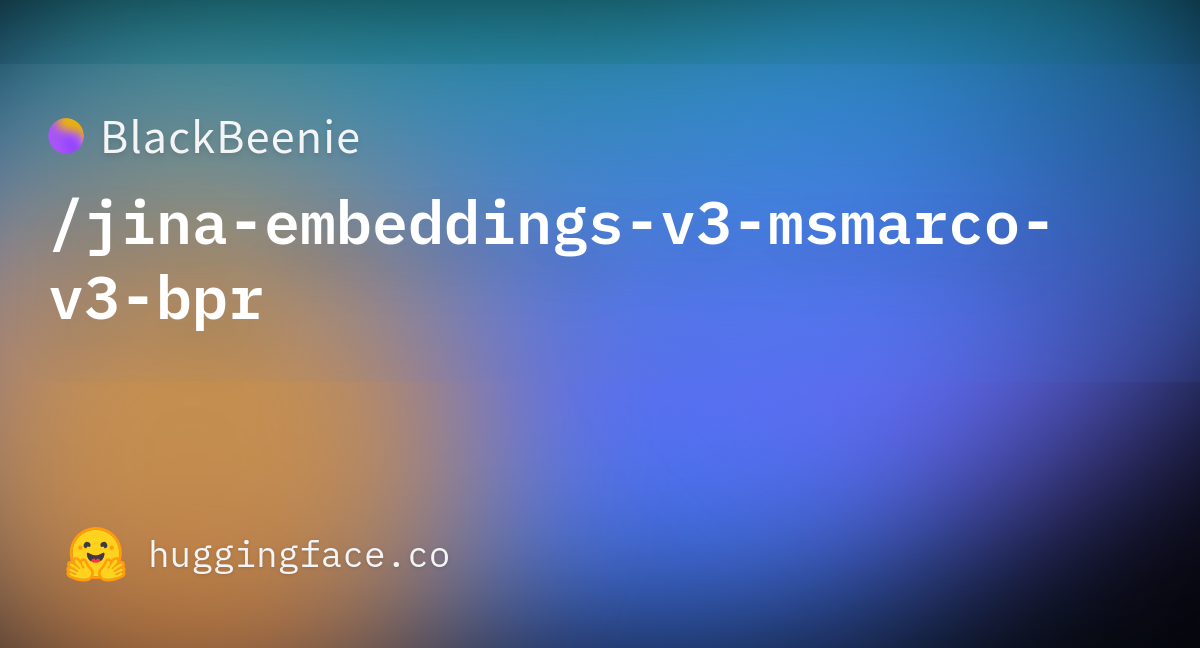 BlackBeenie/jina-embeddings-v3-msmarco-v3-bpr · Hugging Face